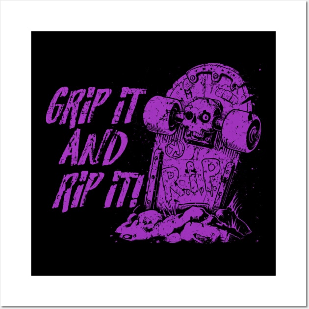 Grip it and Rip it! - purple Wall Art by Skate Merch